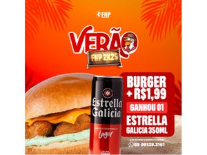 Burguer + 1,99 vc leva Estrella Galícia Lata