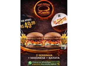 2 Hambúrguer Serrinha + Batata Frita + Maionese caseira