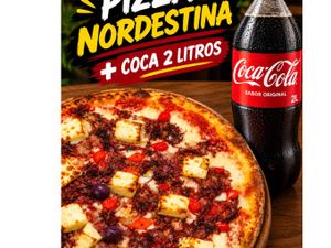 1 PIZZA  NORDESTINA + 1 COCA 2 LITROS