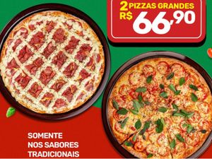 2 Pizzas Grandes Tradicionais